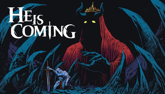 He is Coming
